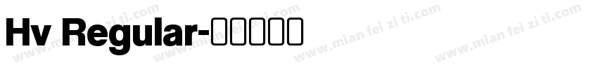 Hv Regular字体转换